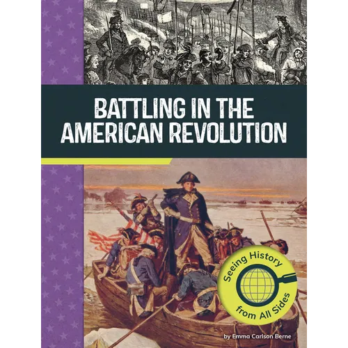 Battling in the American Revolution: Seeing History from All Sides - Paperback