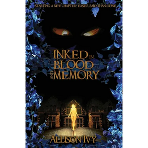 Inked in Blood and Memory - Paperback