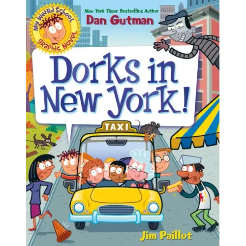 My Weird School Graphic Novel: Dorks in New York!: A Graphic Novel - Paperback