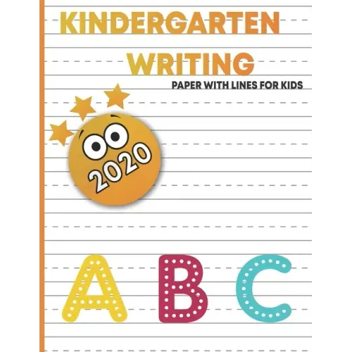 kindergart writing paper with lines for kids: handwriting practice blank paper for kids, handwriting practice books for kids 1st grade, blank handwrit - Paperback