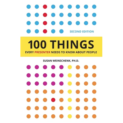 100 Things Every Presenter Needs To Know About People - Paperback