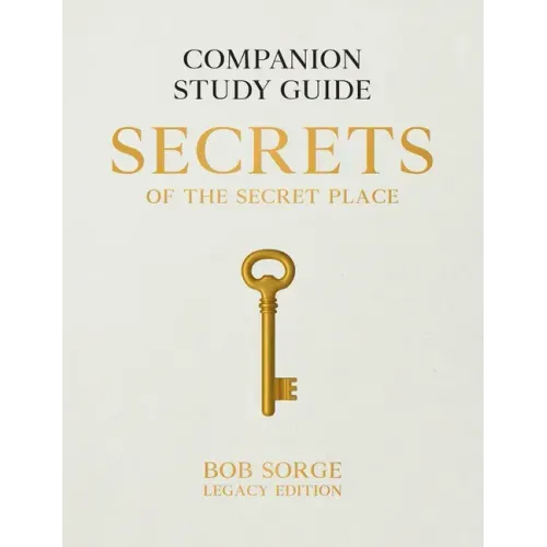 Secrets of the Secret Place: Companion Study Guide (Legacy Edition) - Paperback