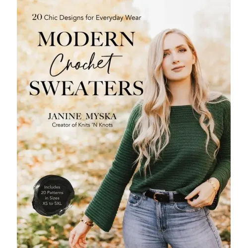 Modern Crochet Sweaters: 20 Chic Designs for Everyday Wear - Paperback