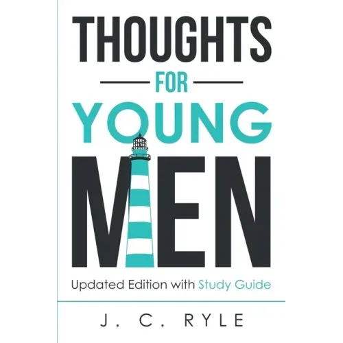 Thoughts for Young Men: Updated Edition with Study Guide - Paperback