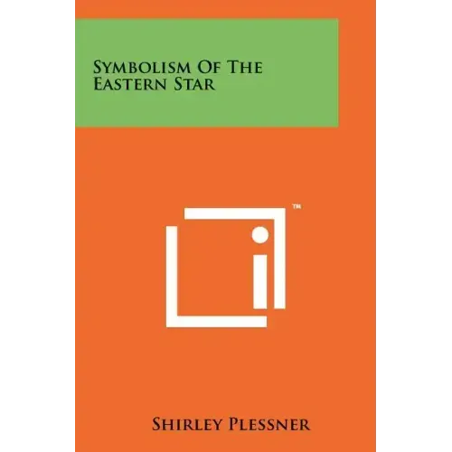 Symbolism Of The Eastern Star - Paperback