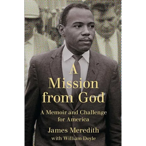 Mission from God: A Memoir and Challenge for America - Paperback