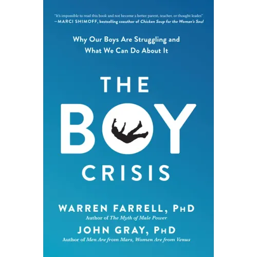 The Boy Crisis: Why Our Boys Are Struggling and What We Can Do about It - Paperback