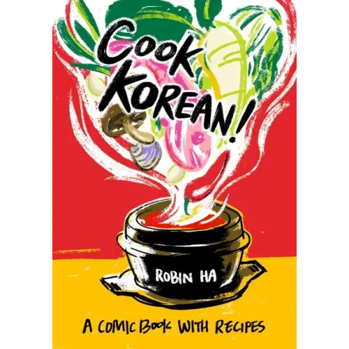 Cook Korean!: A Comic Book with Recipes [A Cookbook] - Paperback