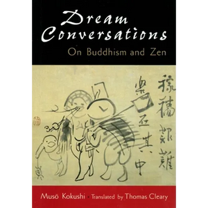 Dream Conversations: On Buddhism and Zen - Paperback