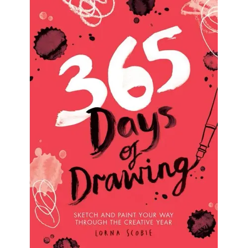 365 Days of Drawing: Sketch and Paint Your Way Through the Creative Year - Paperback