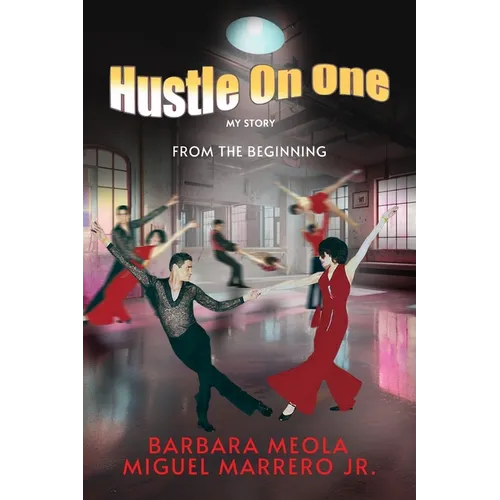 Hustle On One: My Story From The Beginning - Paperback