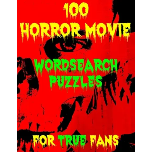 100 Horror Movie Word Search Puzzles for True Fans - Paperback