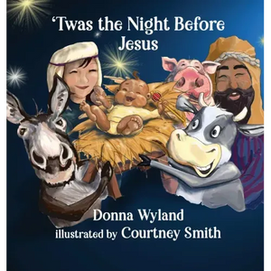 'Twas the Night Before Jesus - Hardcover