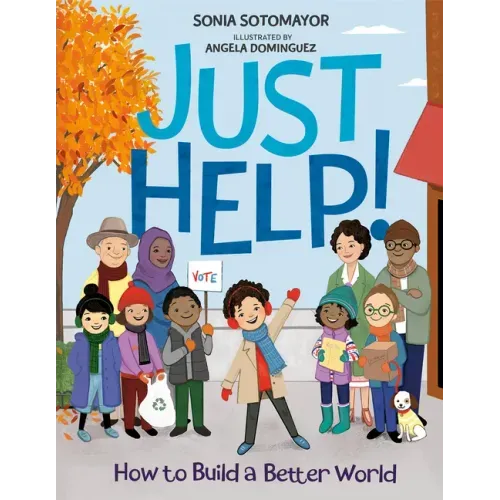 Just Help!: How to Build a Better World - Hardcover