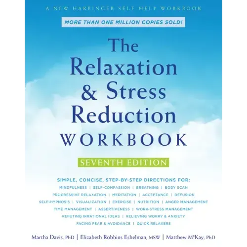 The Relaxation and Stress Reduction Workbook - Paperback