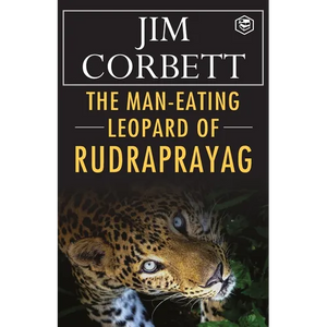 The Man-Eating Leopard of Rudraprayag - Paperback