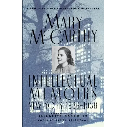 Intellectual Memoirs: New York, 1936-1938 - Paperback