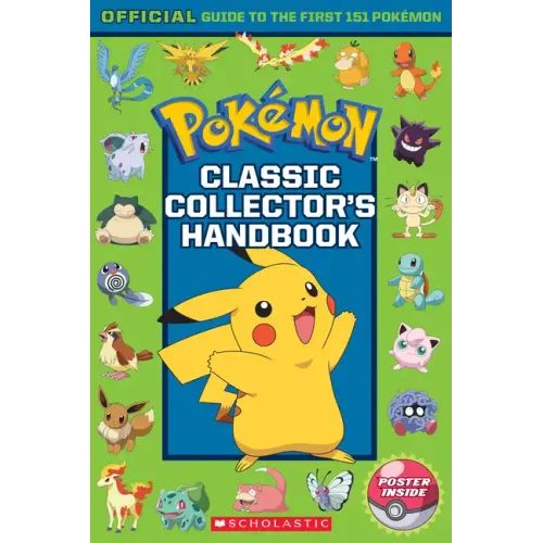 Classic Collector's Handbook: An Official Guide to the First 151 Pokémon (Pokémon) - Paperback