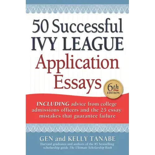 50 Successful Ivy League Application Essays - Paperback