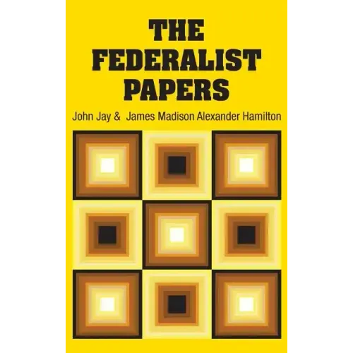 The Federalist Papers - Hardcover