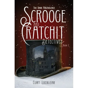 Scrooge and Cratchit Detectives: The Dark Malevolence - Paperback