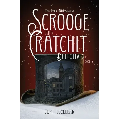Scrooge and Cratchit Detectives: The Dark Malevolence - Paperback
