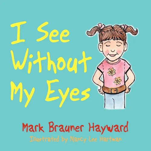 I See Without My Eyes - Paperback