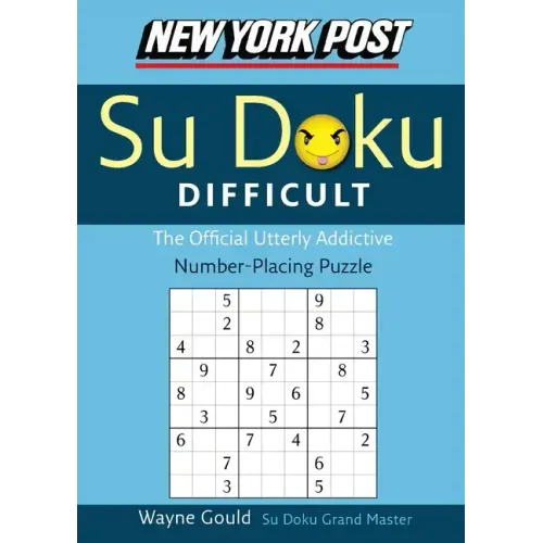 New York Post Difficult Su Doku: The Official Utterly Adictive Number-Placing Puzzle - Paperback
