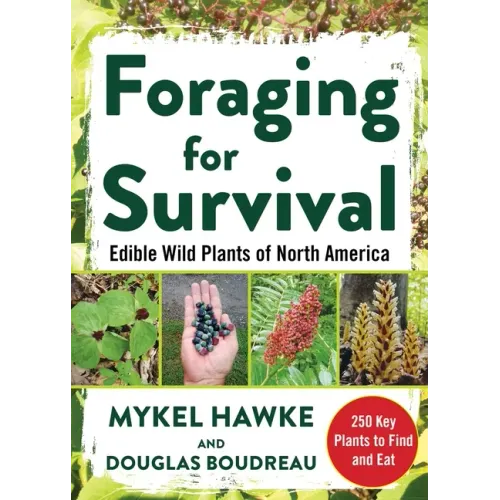Foraging for Survival: Edible Wild Plants of North America - Paperback