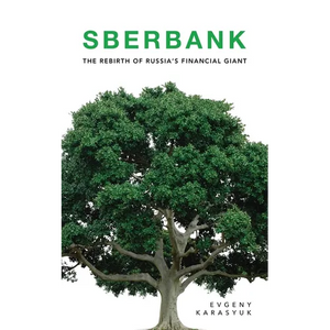 Sberbank: The Rebirth of Russia's Financial Giant - Paperback