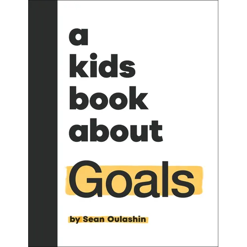 A Kids Book about Goals - Hardcover