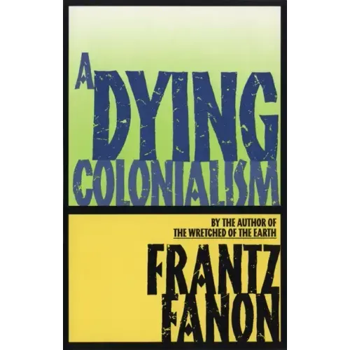 A Dying Colonialism - Paperback