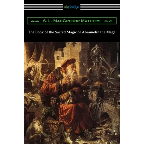 The Book of the Sacred Magic of Abramelin the Mage - Paperback