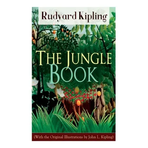 The Jungle Book (With the Original Illustrations by John L. Kipling) - Paperback