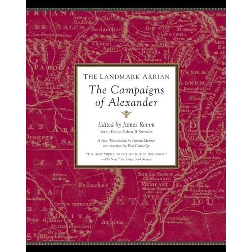 The Landmark Arrian: The Campaigns of Alexander - Paperback