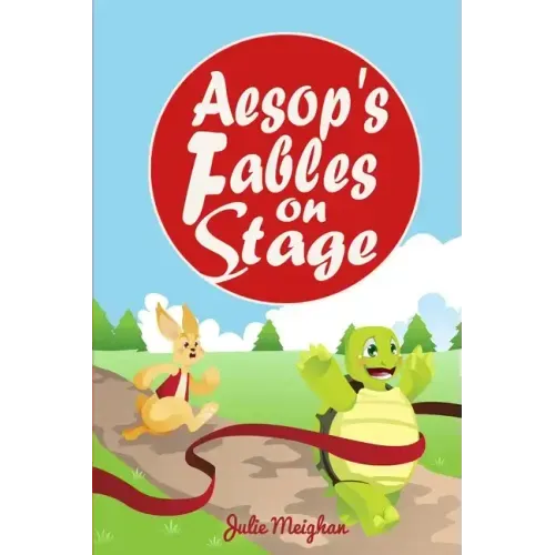 Aesop's Fables on Stage: A Collection of Plays for Children - Paperback