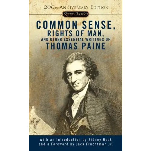 Common Sense, Rights of Man, and Other Essential Writings of Thomas Paine - Paperback