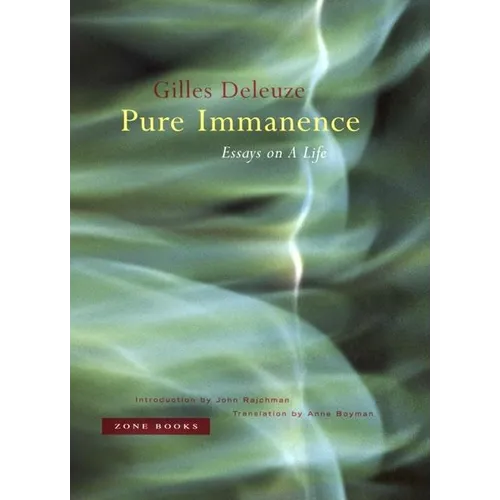 Pure Immanence: Essays on a Life - Paperback
