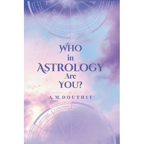 Who in Astrology Are You? - Paperback
