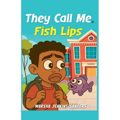 They Call Me Fish Lips - Paperback