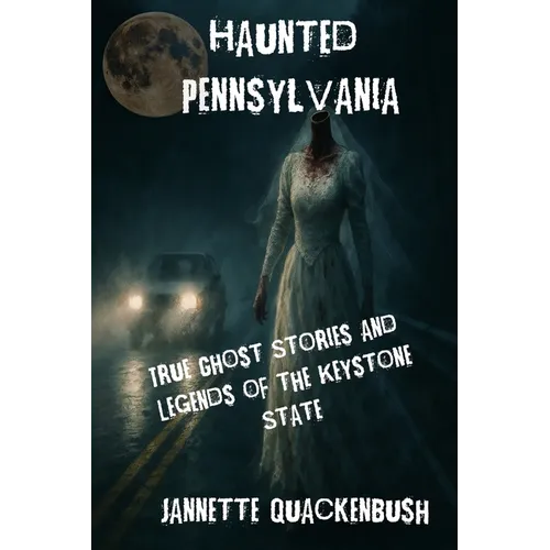 Haunted Pennsylvania - Paperback