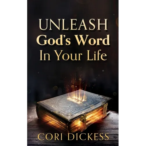 Unleash God's Word In Your Life - Paperback
