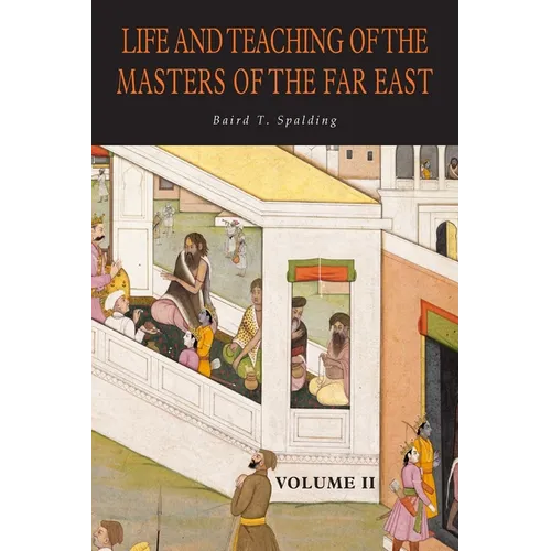 Life and Teaching of the Masters of the Far East: Volume 2 - Paperback