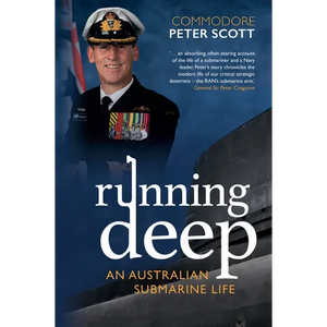 Running Deep: An Australian Submarine Life - Paperback