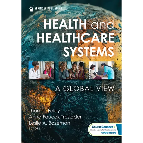Health and Healthcare Systems: A Global View - Paperback