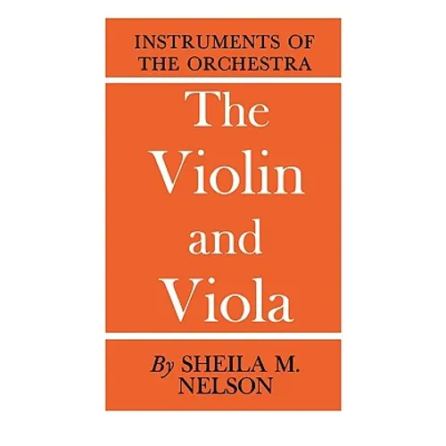 The Vioin and Viola - Paperback
