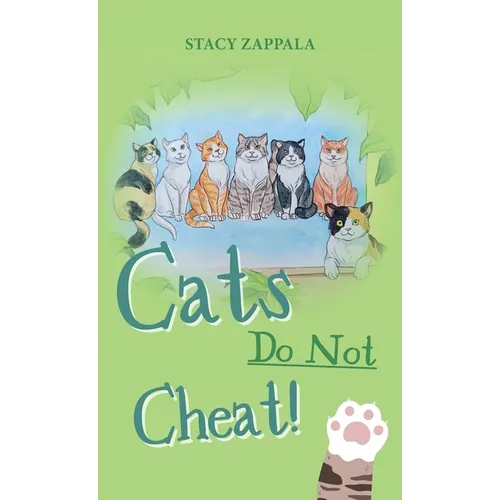 Cats Do Not Cheat - Hardcover