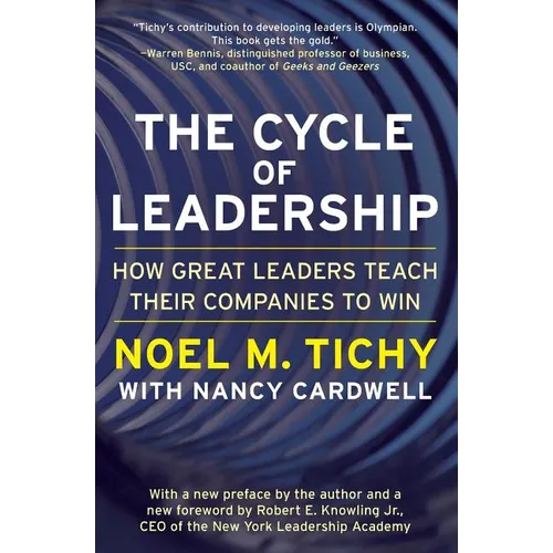 The Cycle of Leadership: How Great Leaders Teach Their Companies to Win - Paperback
