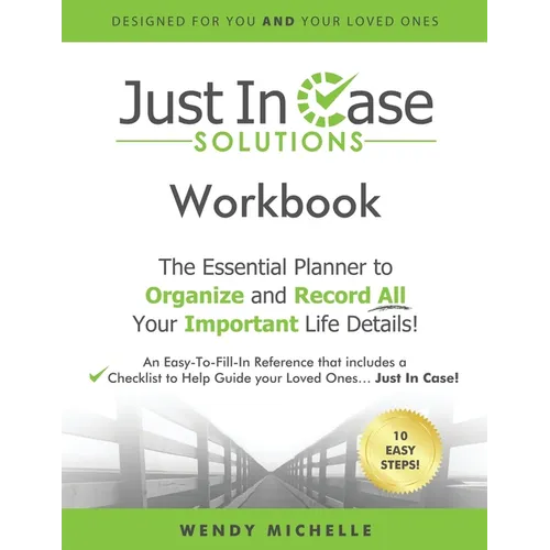 Just In Case Solutions: The Essential Planner to Organize and Record All Your Important Life Details! - Paperback