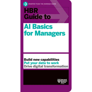 HBR Guide to AI Basics for Managers - Paperback